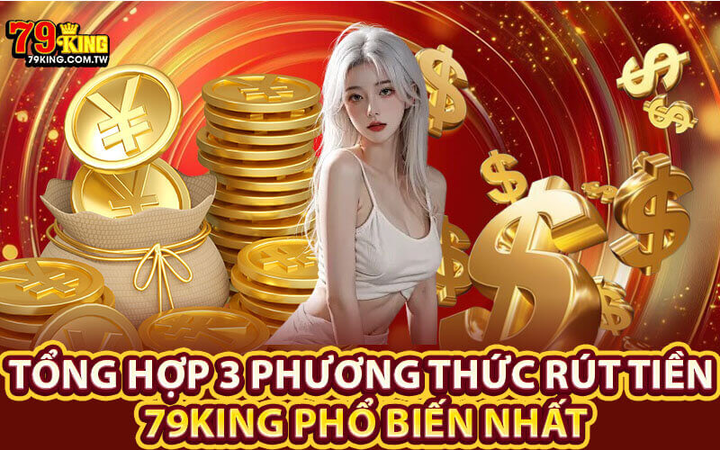 Rút tiền 79King