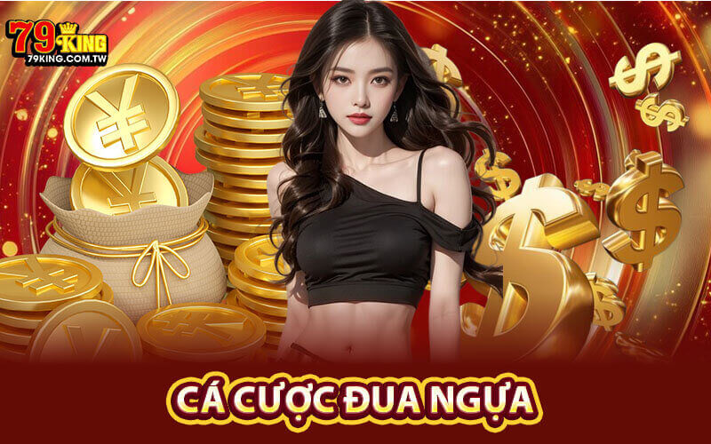 Cá Cược Đua Ngựa