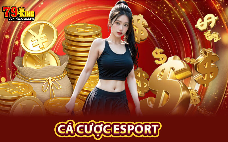 Cá Cược Esport