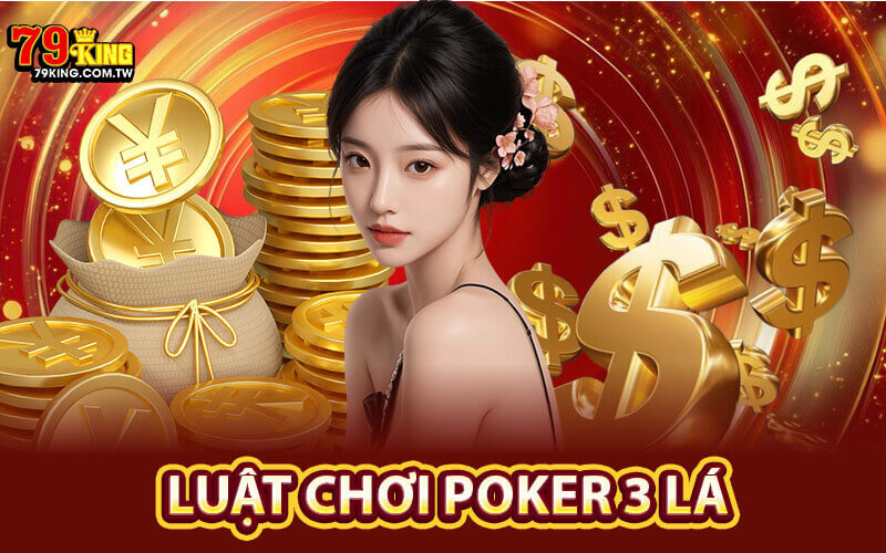 Luật chơi poker 3 lá