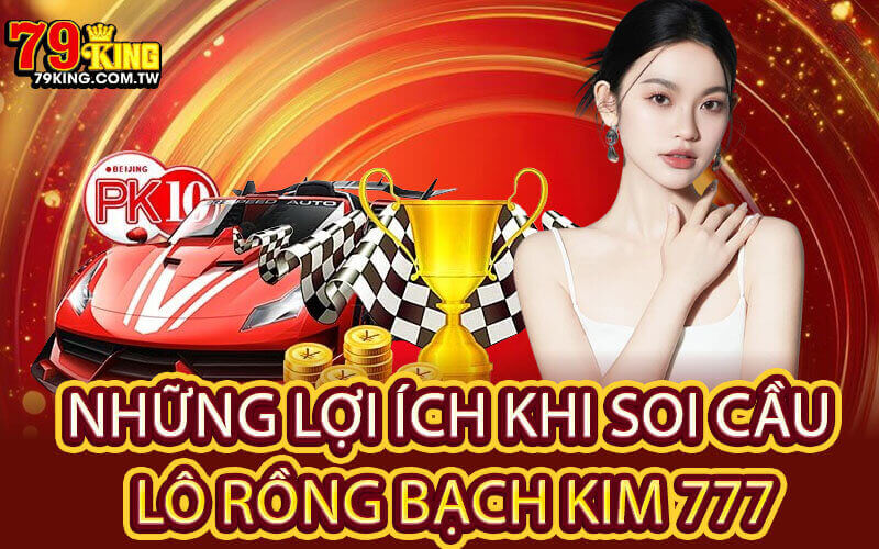 Soi cầu lô Rồng Bạch Kim 777