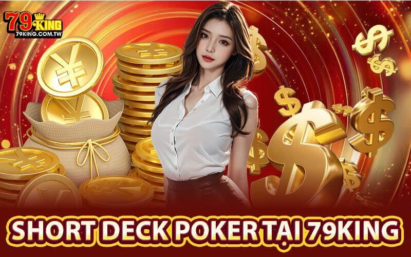 Short Deck Poker