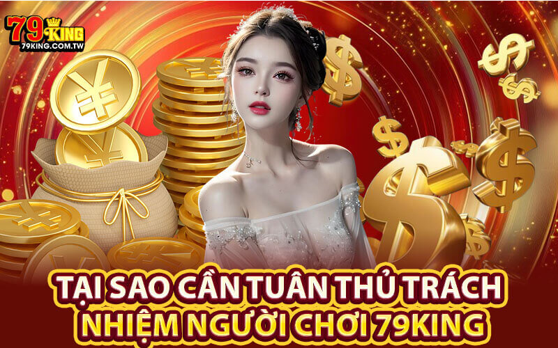 Trách nhiệm người chơi 79King