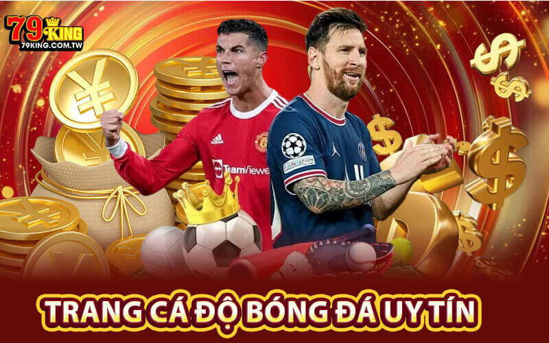 Trang Cá Độ Bóng Đá Uy Tín