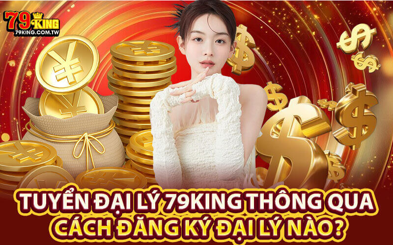 Đại lý 79King