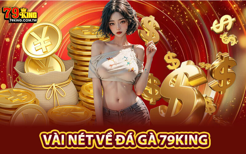 Đá Gà 79King