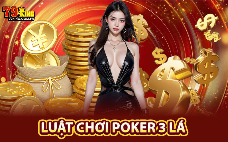 Luật chơi poker 3 lá